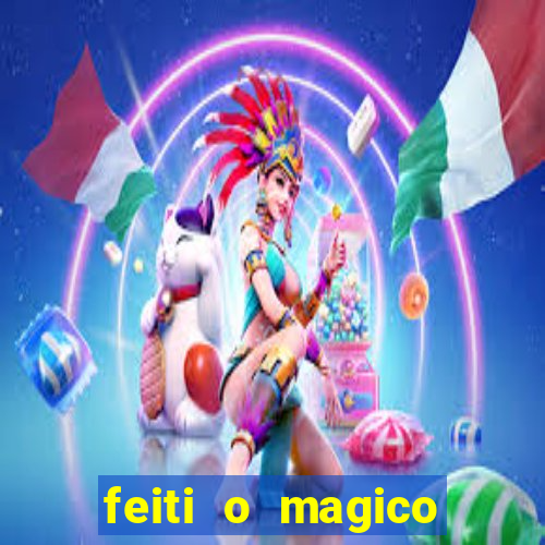 feiti o magico manga ler online